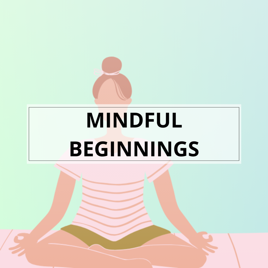 Mindful Beginnings - Amity Yoga